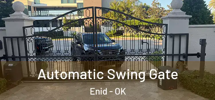 Automatic Swing Gate Enid - OK