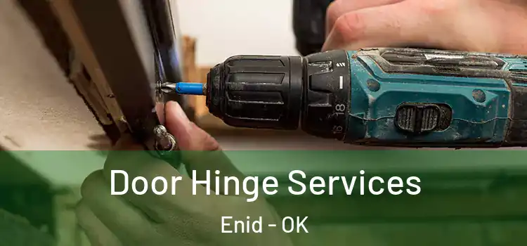Door Hinge Services Enid - OK