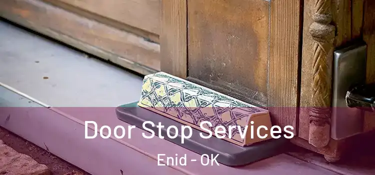 Door Stop Services Enid - OK