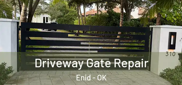 Driveway Gate Repair Enid - OK