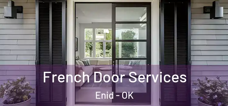 French Door Services Enid - OK