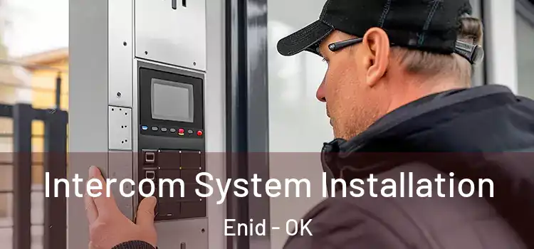 Intercom System Installation Enid - OK