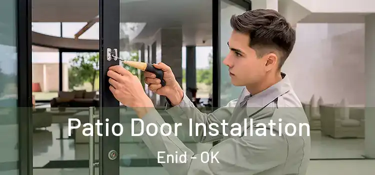 Patio Door Installation Enid - OK