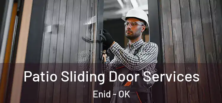 Patio Sliding Door Services Enid - OK