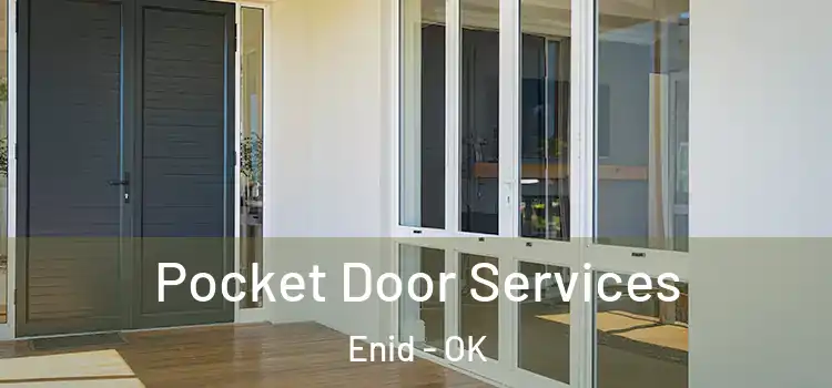 Pocket Door Services Enid - OK