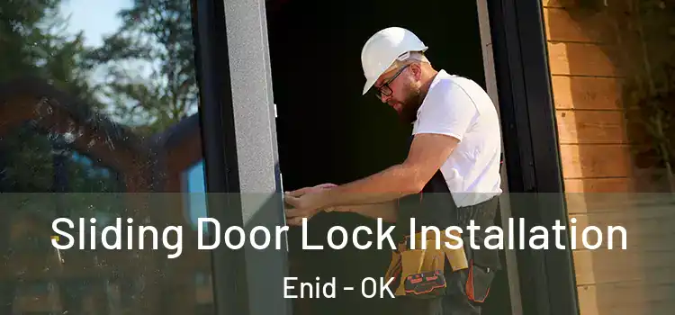 Sliding Door Lock Installation Enid - OK