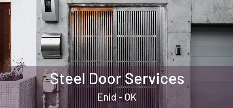 Steel Door Services Enid - OK